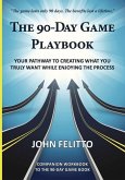 The 90-Day Game Playbook