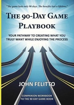 The 90-Day Game Playbook - Felitto, John