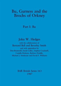 Bu, Gurness and the Brochs of Orkney - Hedges, John W.