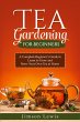 TEA GARDENING FOR BEGINNERS - Bild 1