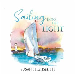 Sailing into the Light - Highsmith, Susan