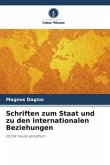 Schriften zum Staat und zu den internationalen Beziehungen