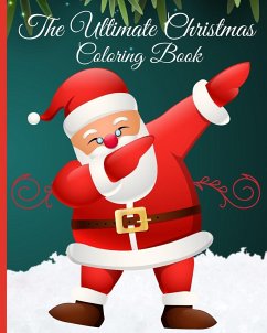 The Ultimate Christmas Coloring Book for Kids - Nguyen, Thy