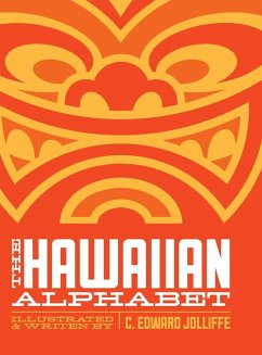 The Hawaiian Alphabet Book - Jolliffe, C Edward
