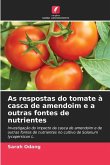 As respostas do tomate à casca de amendoim e a outras fontes de nutrientes