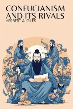 Confucianism and Its Rivals (eBook, ePUB) - Giles, Herbert A.