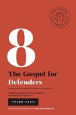 The Gospel for Defenders: A 40-Day Devotional for Powerful, Challenging Protectors (eBook, ePUB)