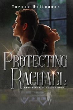 Protecting Rachael (eBook, ePUB) - Reitnauer, Teresa
