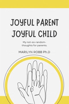 Cover Joyful Parent Joyful Child (eBook, ePUB)