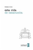 Esta vida de catacumba (Cuadernos de zozobra) (eBook, ePUB)