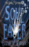 Soul Eater (The Dark Victorian Short Stories, #1) (eBook, ePUB)