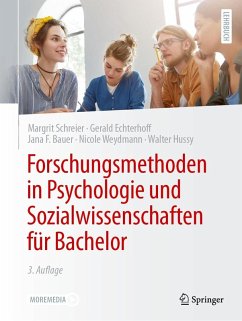 Forschungsmethoden in Psychologie und Sozialwissenschaften für Bachelor (eBook, PDF) - Schreier, Margrit; Echterhoff, Gerald; Bauer, Jana F.; Weydmann, Nicole; Hussy, Walter