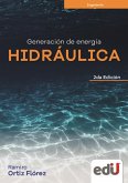 Generación de energía hidráulica 2ª edición (eBook, PDF)