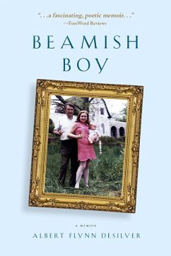 Beamish Boy (I Am Not My Story): A Memoir of Recovery & Awakening (eBook, ePUB) - Desilver, Albert Flynn