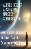 Das Riesen Science Fiction Paket Dezember 2023 (eBook, ePUB)