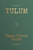 Tulum Vegan Travel Guide (eBook, ePUB)