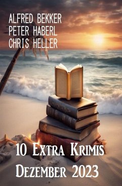 Cover 10 Extra Krimis Dezember 2023 (eBook, ePUB)