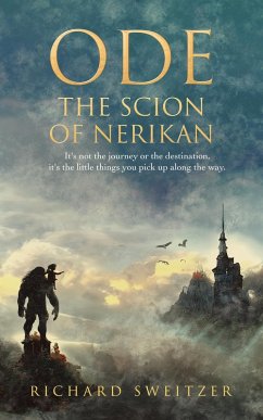 Ode: The Scion of Nerikan (eBook, ePUB) - Sweitzer, Richard