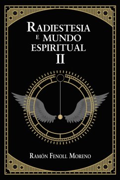 Radiestesia e Mundo Espiritual II (eBook, ePUB) - Moreno, Ramón Fenoll