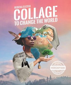 Collage to Change the World - Elizegi, Rebeka