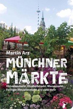 Münchner Märkte - Arz, Martin