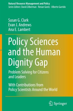 Policy Sciences and the Human Dignity Gap - Clark, Susan G.;Andrews, Evan J.;Lambert, Ana E.