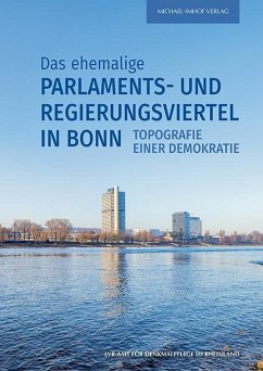 Das ehemalige Parlaments- und Regierungsviertel in Bonn - Schyma, Angelika;Janßen-Schnabel, Elke