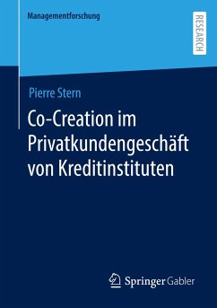 Co-Creation im Privatkundengeschäft von Kreditinstituten - Stern, Pierre