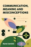 Communication, Meaning and Misconceptions