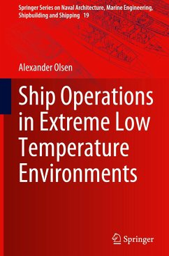 Ship Operations in Extreme Low Temperature Environments - Olsen, Alexander