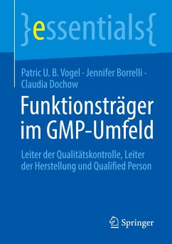 Funktionsträger im GMP-Umfeld - Vogel, Patric U. B.;Borrelli, Jennifer;Dochow, Claudia