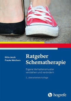 Ratgeber Schematherapie - Jacob, Gitta;Melchers, Frauke