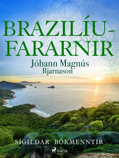 Brazilíufararnir (eBook, ePUB) - Bjarnason, Jóhann Magnús