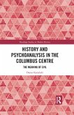 History and Psychoanalysis in the Columbus Centre (eBook, PDF)
