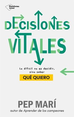 Decisiones vitales (eBook, ePUB) - Marí, Pep