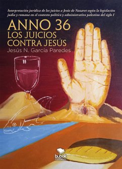 Anno 36: los juicios contra Jesús (eBook, ePUB) - García Paredes, Jesús