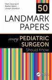 50 Landmark Papers every Pediatric Surgeon Should Know (eBook, ePUB)