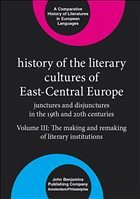 History of the Literary Cultures of East-Central Europe