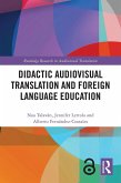 Didactic Audiovisual Translation and Foreign Language Education (eBook, ePUB)