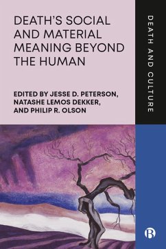 Death's Social and Material Meaning beyond the Human (eBook, ePUB) Cover Death's Social and Material Meaning beyond the Human (eBook, ePUB)