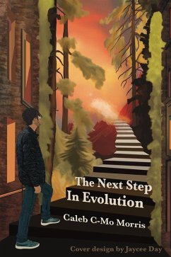 The Next Step in Evolution (Poetry, #2) (eBook, ePUB) - Morris, Caleb C-Mo