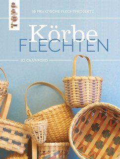 Körbe flechten. Werkbuch (fixed-layout eBook, ePUB) - Crawford, BJ