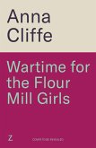 Wartime for the Flour Mill Girls (eBook, ePUB)