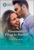 Paramedic's Fling to Forever (eBook, ePUB)