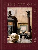 The Art of Gothic Living (eBook, ePUB) The Art of Gothic Living (eBook, ePUB)