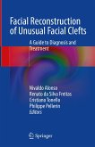 Facial Reconstruction of Unusual Facial Clefts (eBook, PDF)