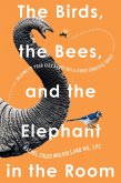The Birds, the Bees, and the Elephant in the Room (eBook, ePUB)
