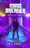 Mind Breaker (Mega-city Crimes, #3) (eBook, ePUB)