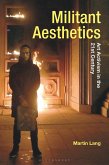 Militant Aesthetics (eBook, ePUB) Militant Aesthetics (eBook, ePUB)