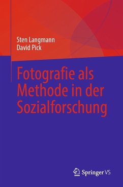 Fotografie als Methode in der Sozialforschung (eBook, PDF) - Langmann, Sten; Pick, David
